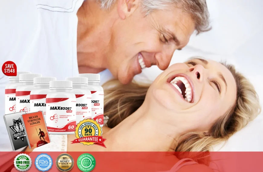 Max Boost Plus Review: Natural Formula for Enhanced Performance and Sexual Vitality